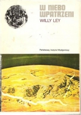 W niebo wpatrzeni Willy Ley