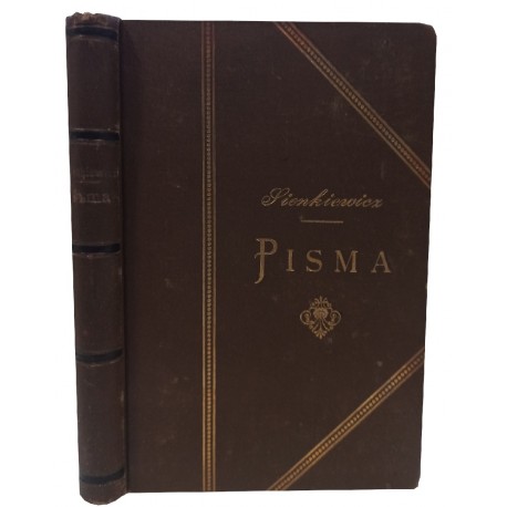 Pisma Tom IV Przez Stepy Henryk Sienkiewicz 1891 r.