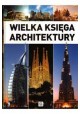 Wielka księga architektury Monika Adamska, Zofia Siewak-Sojka