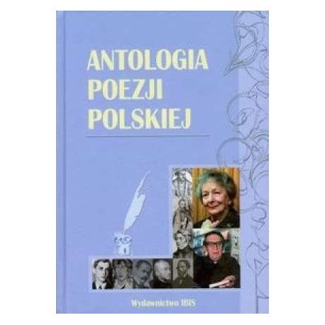 Antologia poezji polskiej Praca zbiorowa