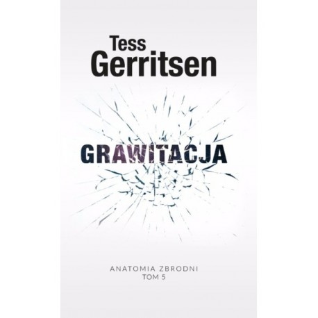 Grawitacja Tess Gerritsen