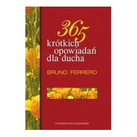 365 krótkich opowiadań dla ducha Bruno Ferrero