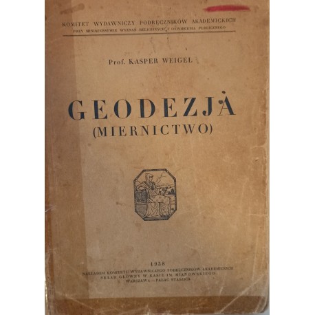 Geodezja (Miernictwo) Prof. Kasper Weigel 1938 r.