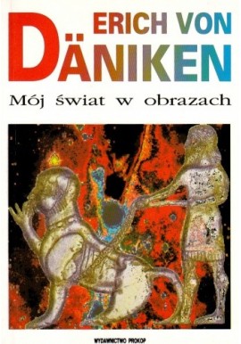 Mój świat w obrazach Erich von Daniken