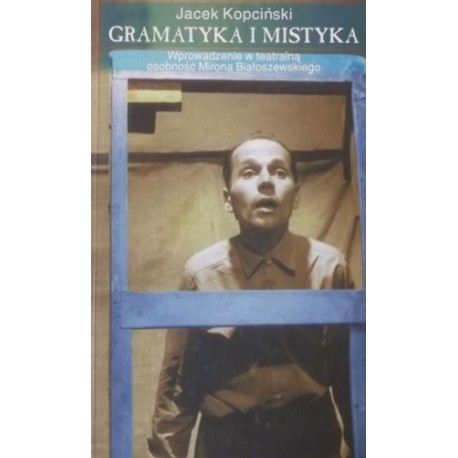 Gramatyka i Mistyka Jacek Kopciński