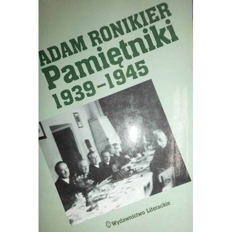 Pamiętniki 1939-1945 Adam Ronikier