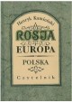 Rosja i Europa. Polska Henryk Kamieński