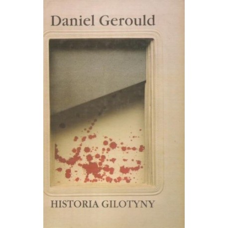Historia Gilotyny Daniel Gerould