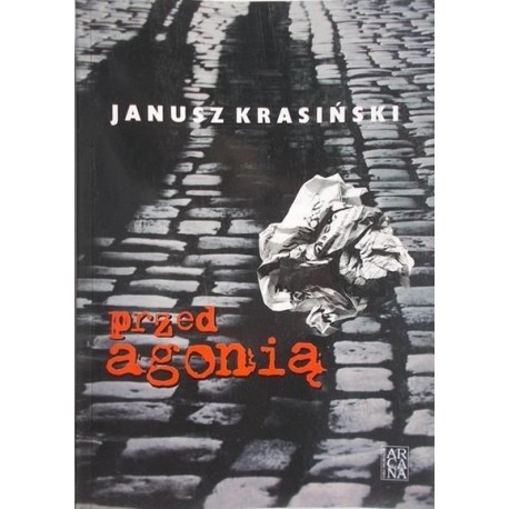 Przed agonią Janusz Krasiński