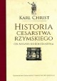 Historia Cesarstwa Rzymskiego Od Augusta do Konstantyna Karl Christ