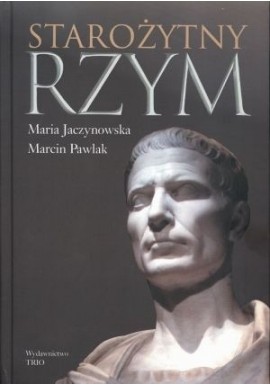 Starożytny Rzym Maria Jaczynowska, Marcin Pawlak
