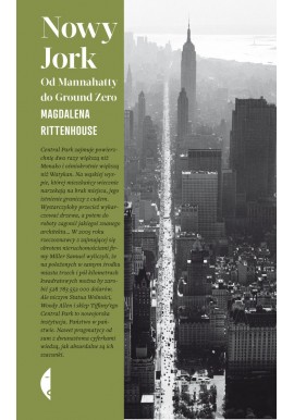 Nowy Jork Od Mannahatty do Ground Zero Magdalena Rittenhouse