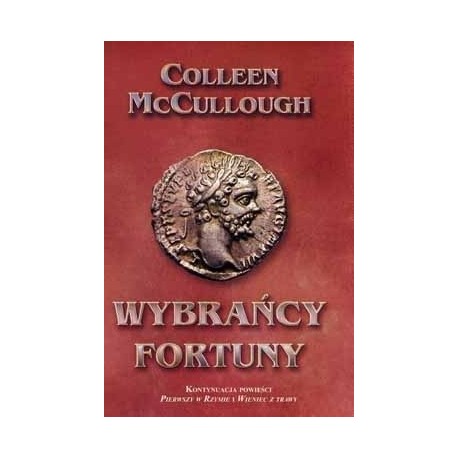 Wybrańcy fortuny Colleen McCullough