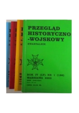 Przegląd historyczno-wojskowy Rok IV (LV) Warszawa 2003 (kpl - 4 tomy) Praca zbiorowa