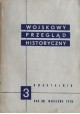 Wojskowy Przegląd Historyczny 3 Rok XXI Warszawa 1976 Praca zbiorowa