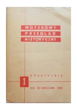 Wojskowy Przegląd Historyczny 1 Rok XIII Warszawa 1968 Praca zbiorowa