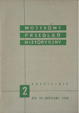 Wojskowy Przegląd Historyczny 2 Rok XIII Warszawa 1968 Praca zbiorowa