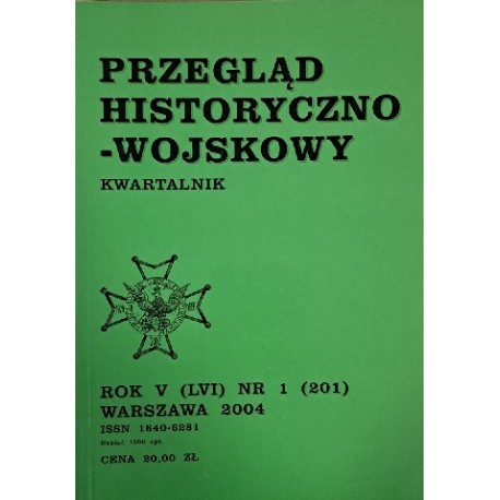Przegląd historyczno-wojskowy Kwartalnik Rok V (LVI) nr 1 Warszawa 2004 Praca zbiorowa
