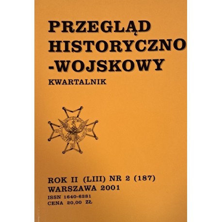 Przegląd historyczno-wojskowy Kwartalnik Rok II (LIII) nr 2 Warszawa 2001 Praca zbiorowa