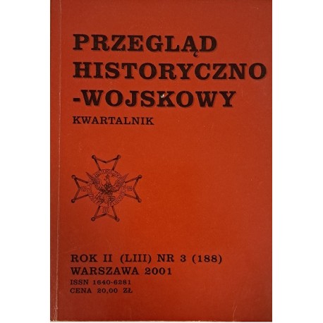 Przegląd historyczno-wojskowy Kwartalnik Rok II (LIII) nr 3 Warszawa 2001 Praca zbiorowa