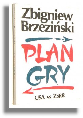 Plan gry USA vs ZSRR Zbigniew Brzeziński