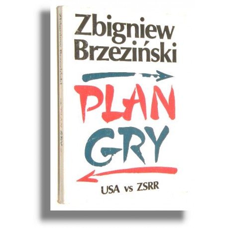 Plan gry USA vs ZSRR Zbigniew Brzeziński