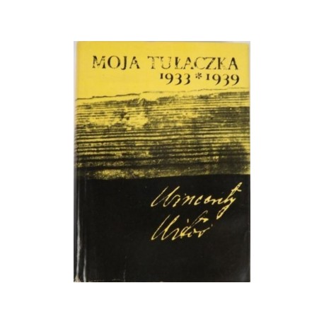 Moja tułaczka 1933-1939 Wincenty Witos