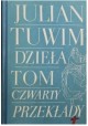 Dzieła Tom Czwarty Przekłady I Julian Tuwim