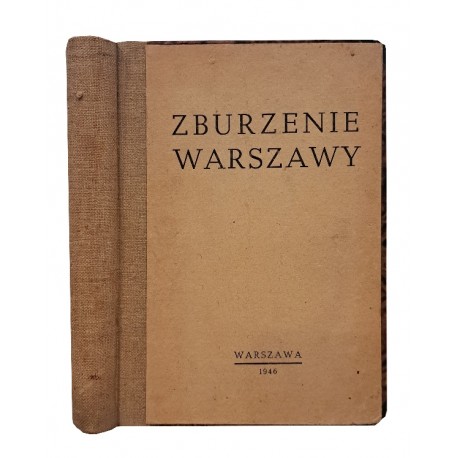 Zburzenie Warszawy Zeznania Generałów Niemieckich przed Polskim Prokuratorem 1946 r.