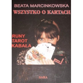 Wszystko o kartach Runy Tarot Kabała Beata Marcinkowska