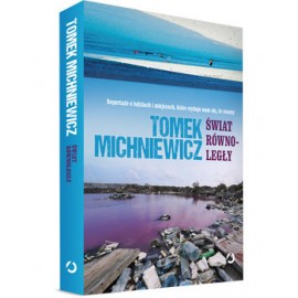 Świat równoległy Tomek Michniewicz