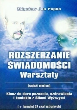 Rozszerzanie świadomości Warsztaty Zbigniew Jan Popko