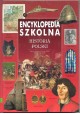 Encyklopedia szkolna Historia Polski Dariusz Banaszak, Tomasz Biber, Maciej Leszczyński
