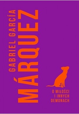 O miłości i innych demonach Gabriel Garcia Marquez