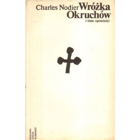 Wróżka Okruchów i inne opowieści Charles Nodier