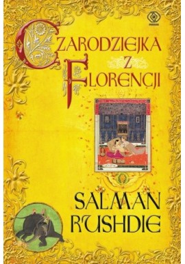 Czarodziejka z Florencji Salman Rushdie