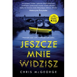 Jeszcze mnie widzisz Chris McGeorge