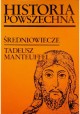 Historia powszechna Średniowiecze Tadeusz Manteuffel