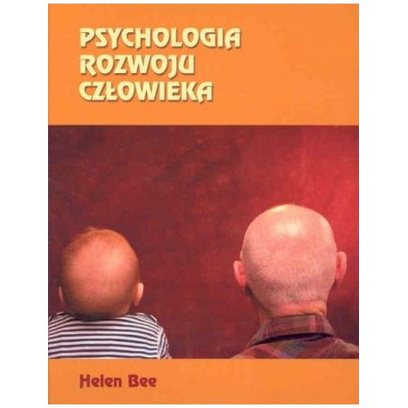 Psychologia rozwoju człowieka Helen Bee