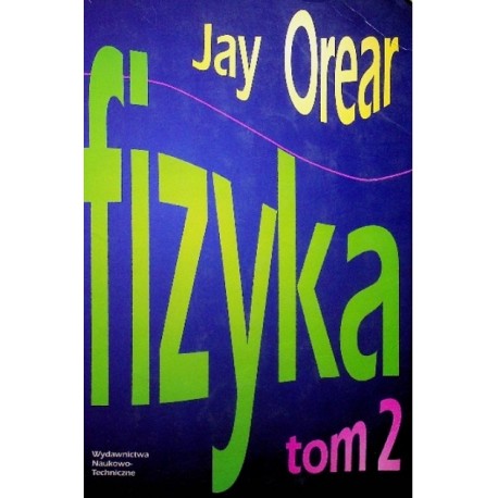Fizyka tom 2 Jay Orear