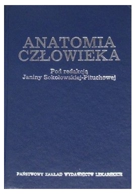 Anatomia człowieka Janina Sokołowska-Pituchowa (red.)