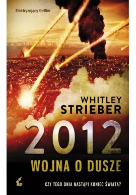 2012 wojna o dusze Whitley Strieber