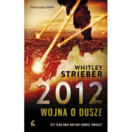 2012 wojna o dusze Whitley Strieber