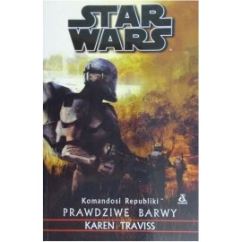 Star Wars Komandosi Republiki Prawdziwe Barwy Karen Traviss