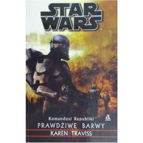 Star Wars Komandosi Republiki Prawdziwe Barwy Karen Traviss