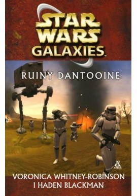 Star Wars Galaxies Ruiny Dantooine Veronica Whitney-Robinson i Haden Blackman
