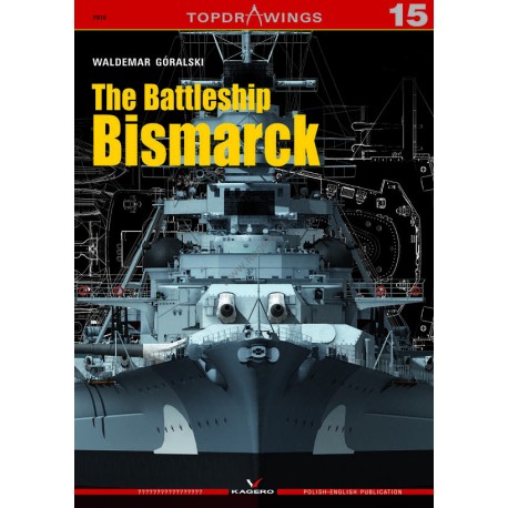 The Battleship Bismarck Waldemar Góralski