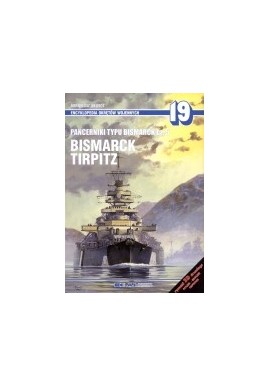 Pancerniki typu Bismarck cz. 5 Bismarck Tirpitz Mirosław Skwiot