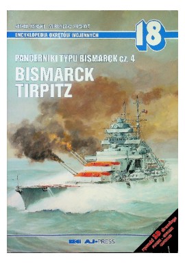 Pancerniki typu Bismarck cz. 4 Bismarck Tirpitz Adam Jarski Mirosław Skwiot