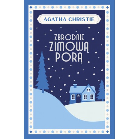 Zbrodnie zimową porą Agatha Christie